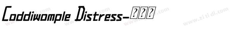 Coddiwomple Distress字体转换 Coddiwomple Distress字体转换